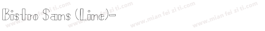 Bistro Sans (Line)字体转换